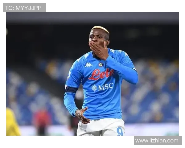 维克托·奥斯梅恩：从尼日利亚天才到欧洲足坛的崛起之星